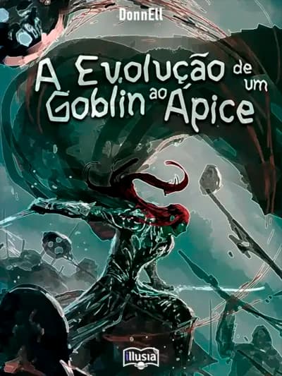 Capa de A Evolução de um Goblin ao Ápice